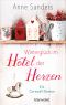 [Das kleine Hotel 02] • Winterglück im Hotel der Herzen